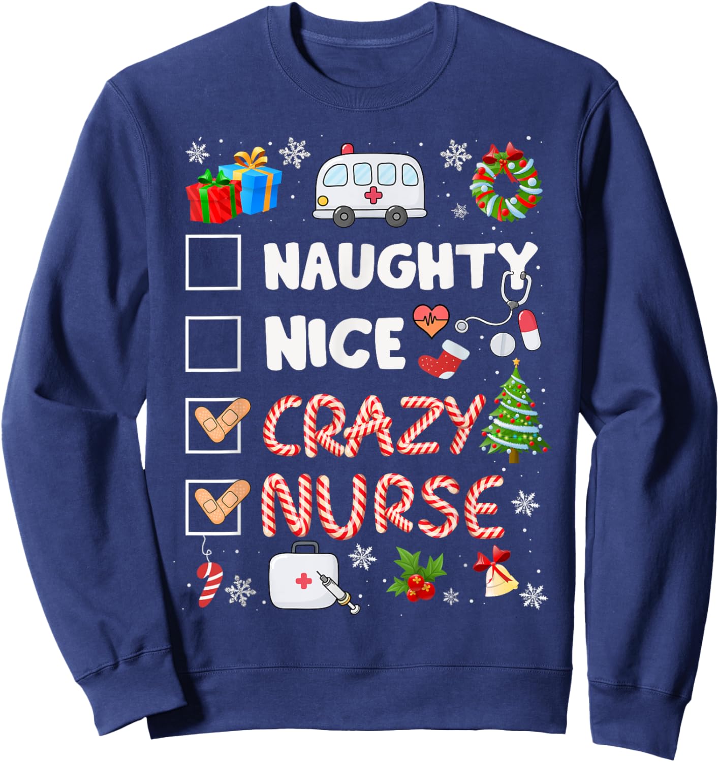 Cute Naughty Nice Crazy Nurse Christmas Nurse Xmas Top Women Sweatshirt - Sweatshirt | Navy
