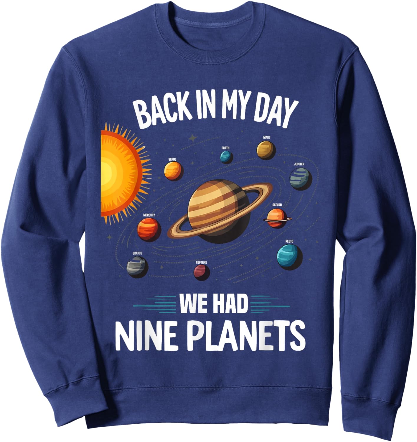 Pluto Never Forget Planet Space Astronomer Astronomy Sweatshirt - Sweatshirt | Navy