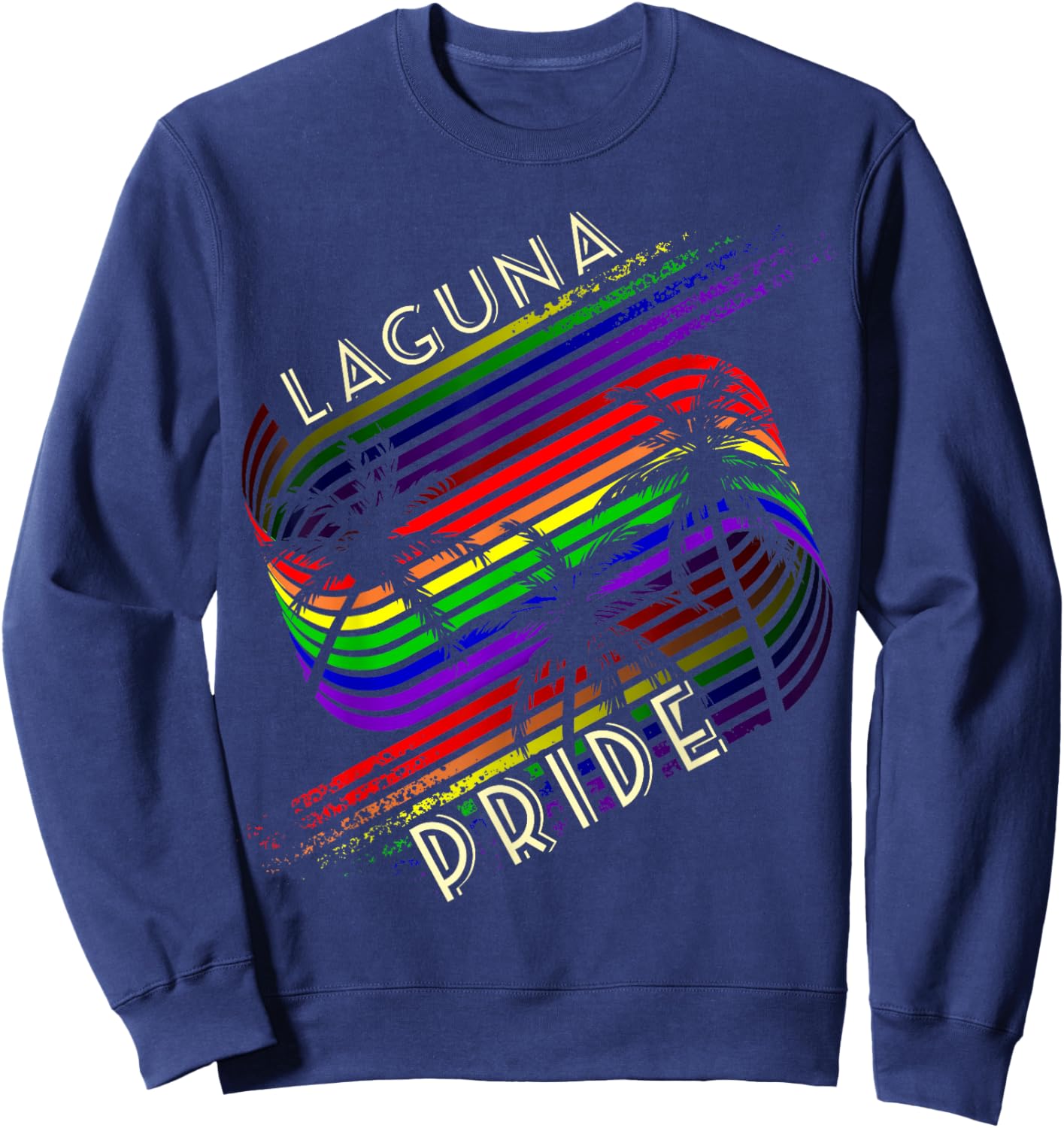 Laguna Pride Gay Pride LGBTQ Rainbow Palm Trees Sweatshirt - Sweatshirt | Navy