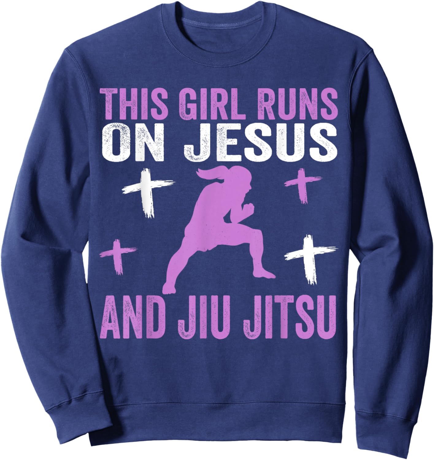 This Girl Runs On Jesus And Jiu Jitsu Christian Daughter Sweatshirt - Sweatshirt | Navy