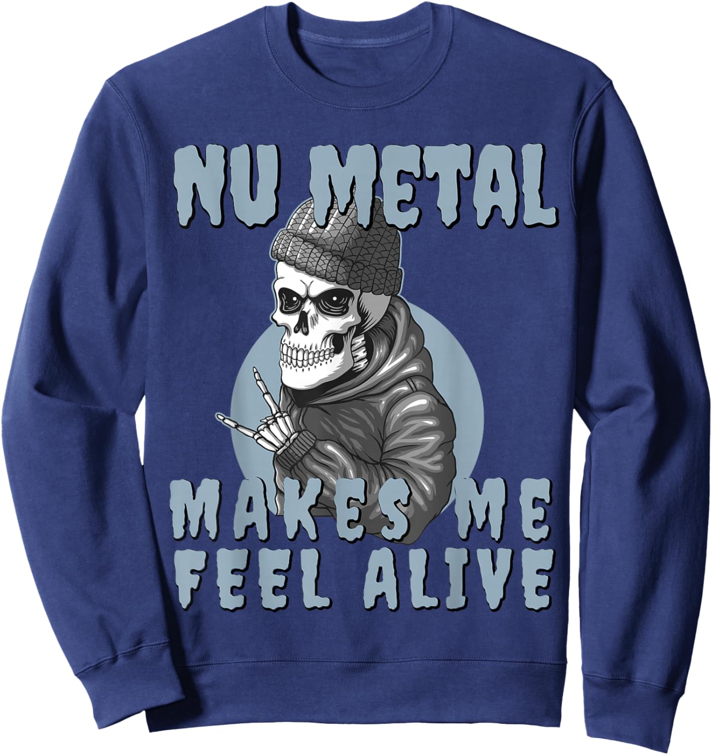 Nu Metal Makes me Feel Alive Skeleton Sweatshirt - Sweatshirt | Navy