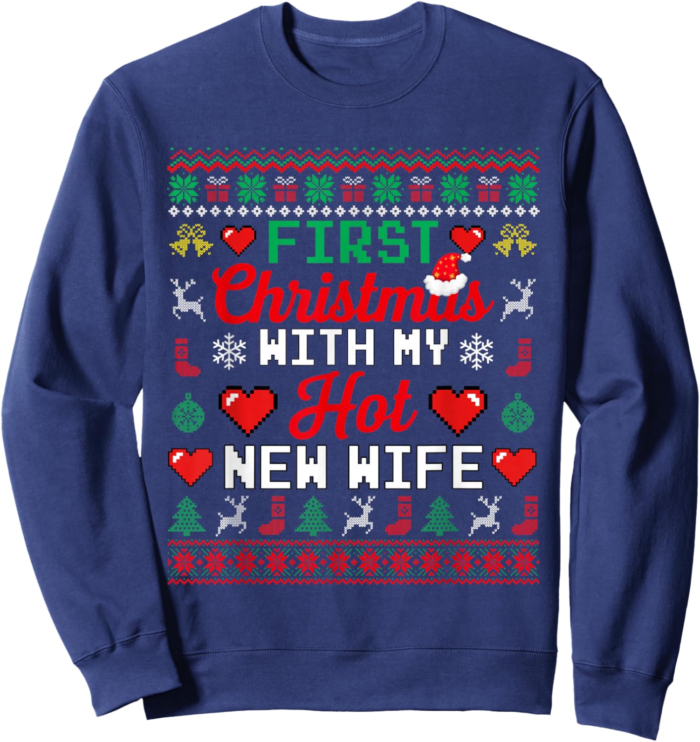 First Xmas With My Hot New Wife Funny Couple Sweater Sweatshirt - Sweatshirt | Navy