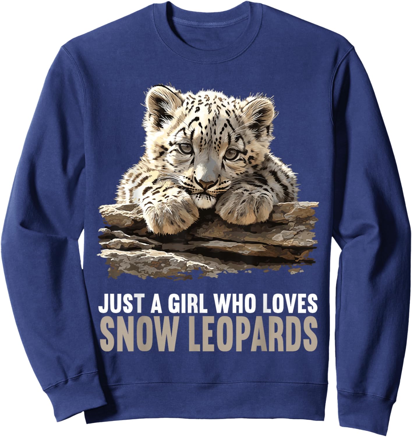 Just a Girl who loves Snow Leopards Lovers Snow Leopard Sweatshirt - Sweatshirt | Navy