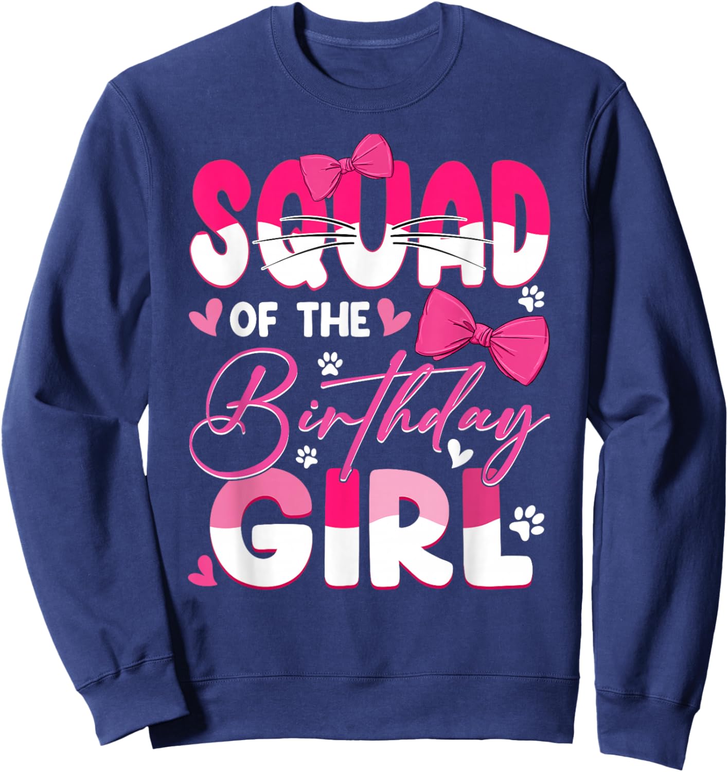 Squad Of The Birthday Girl Cat Kitty Family Matching Sweatshirt - Sweatshirt | Navy