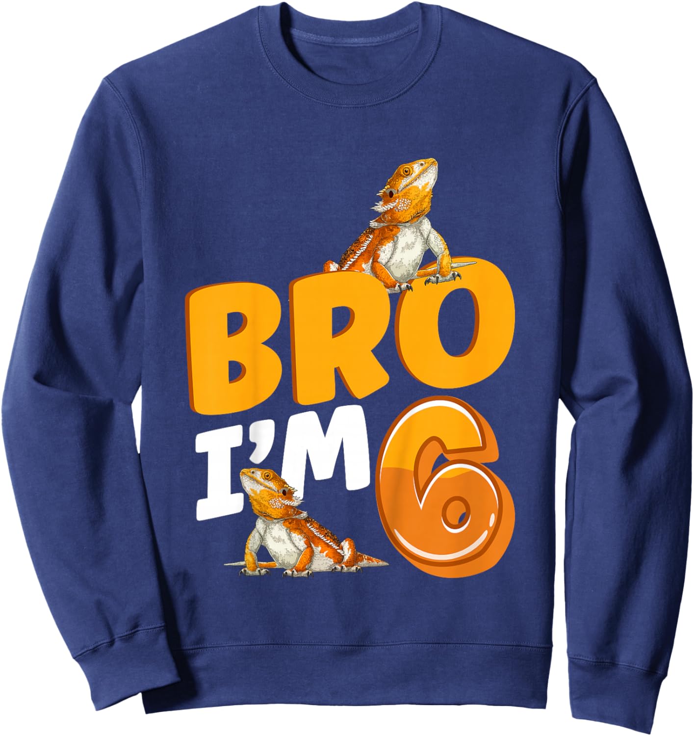 6th Reptile Birthday Six Year Old Bearded Dragon Birthday Sweatshirt - Sweatshirt | Navy