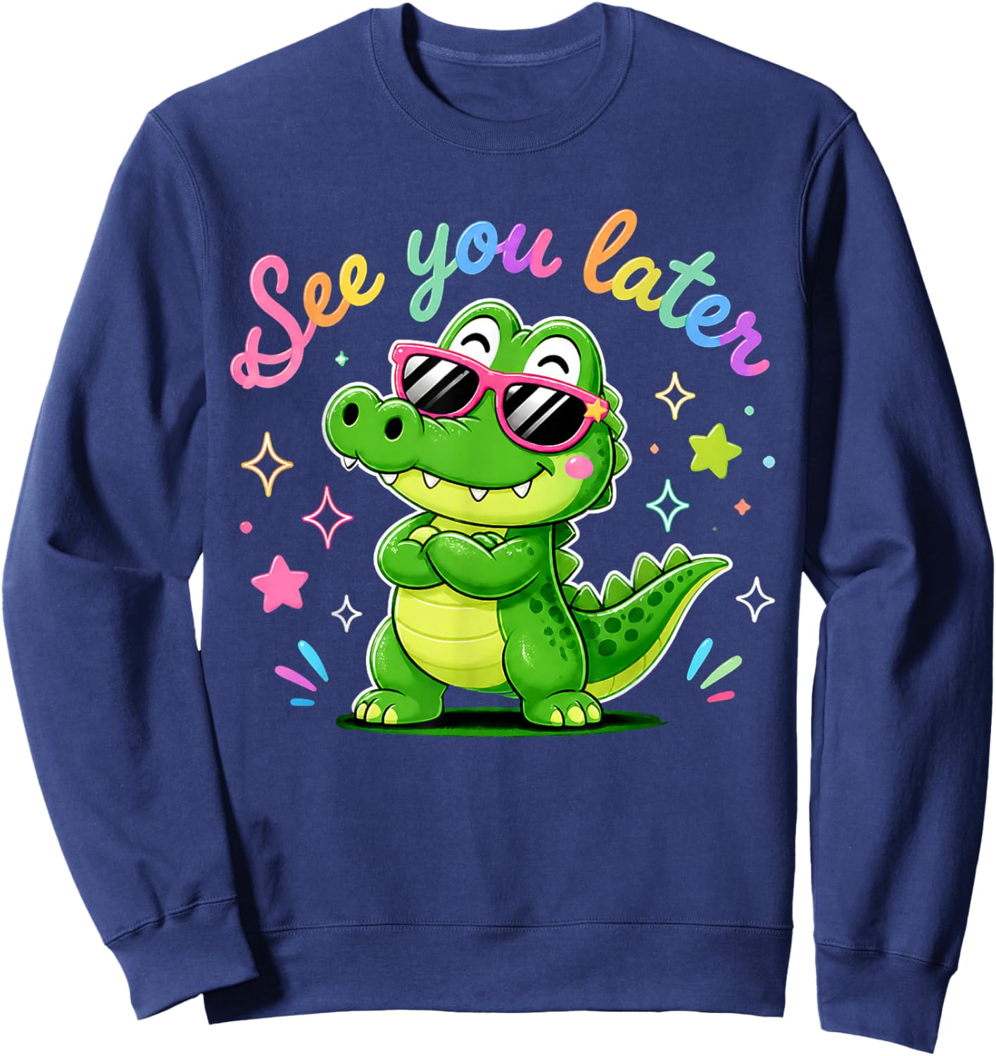 See You Later Alligator Summer Teacher Last Day of School Sweatshirt - Sweatshirt | Navy