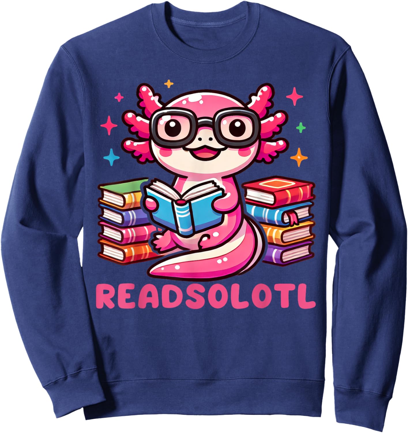 Kawaii Axolotl Readsolotl Book Lover Reading Bookworm Girls Sweatshirt - Sweatshirt | Navy