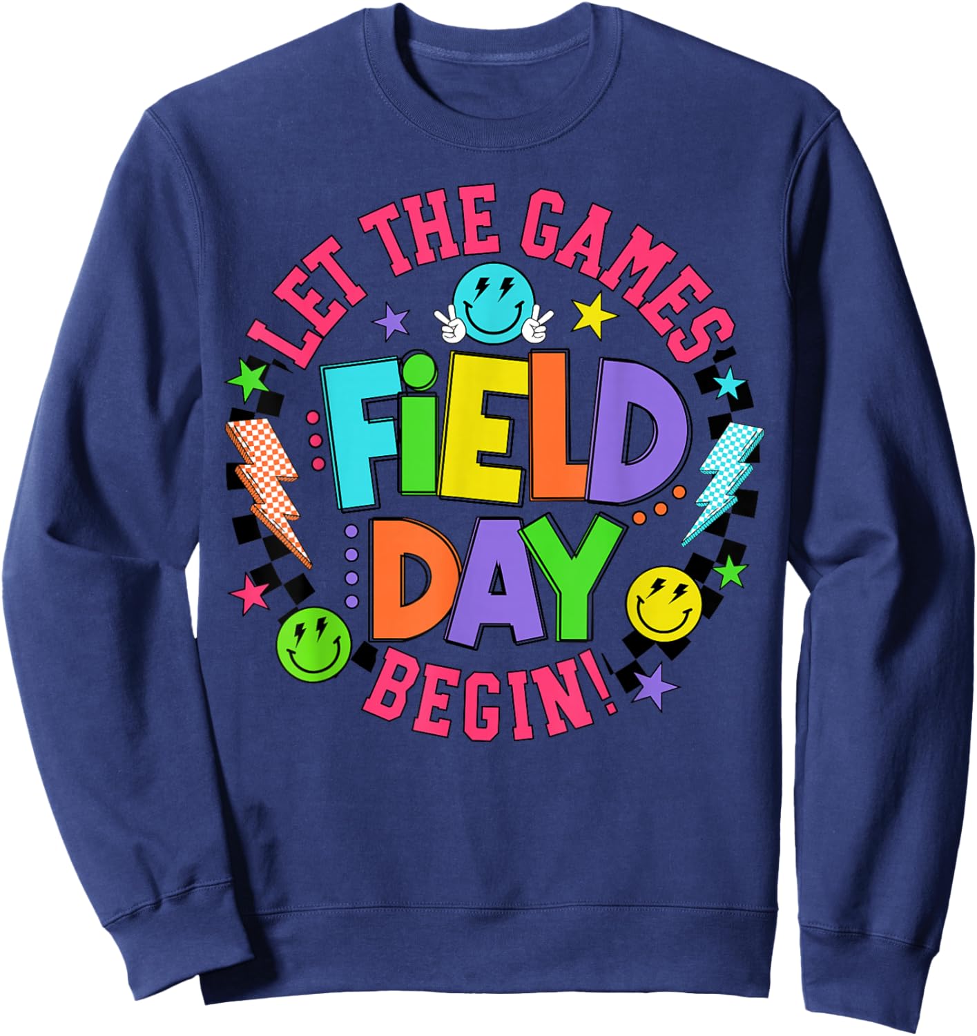 Let The Games Begin Field Day Teacher Student Smile Face Sweatshirt - Sweatshirt | Navy