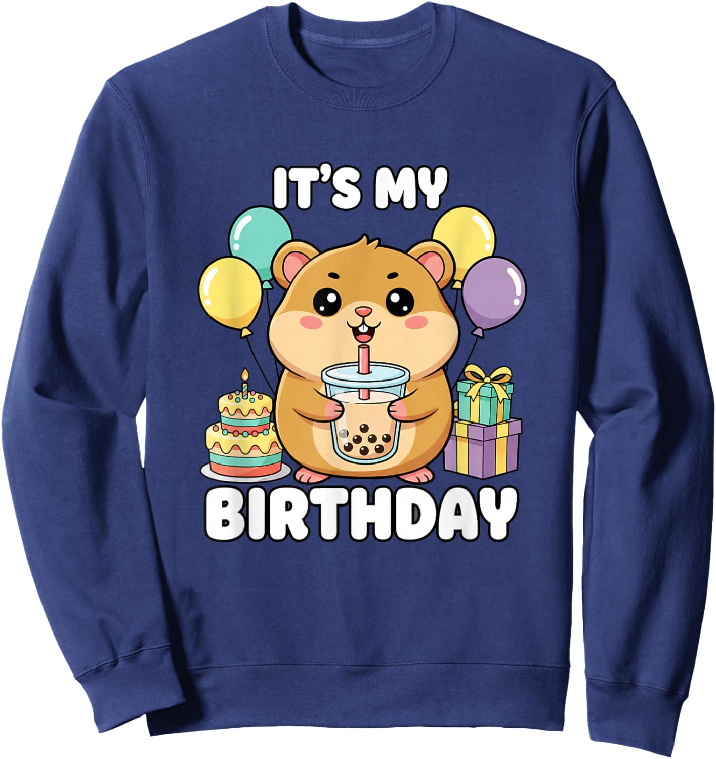 Birthday Hamster Boba, It's My Birthday Bubble Tea Kawaii Sweatshirt - Sweatshirt | Navy