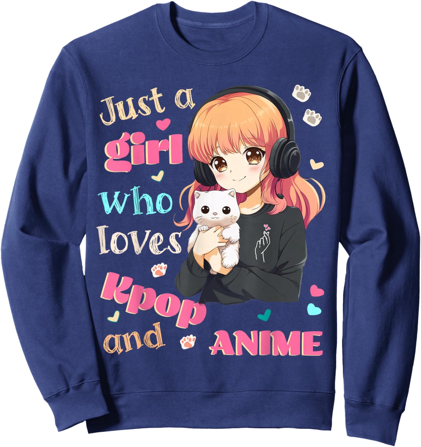 Just a Girl who Loves Kpop Anime Cute Merch Merchandise Cats Sweatshirt - Sweatshirt | Navy