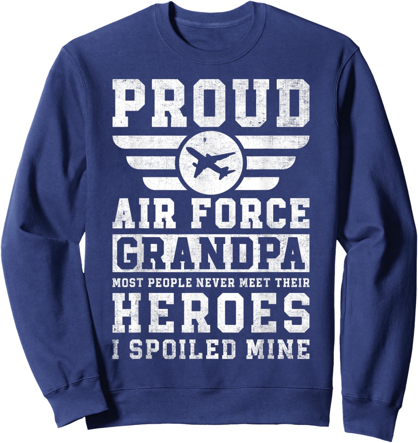 Proud Air Force Grandpa Airman Memorial Honoring Grandfather Sweatshirt - Sweatshirt | Navy