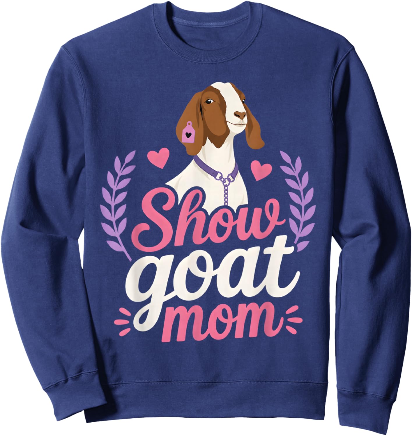 Show Goat Mom Livestock Stock Show Boer Sweatshirt - Sweatshirt | Navy