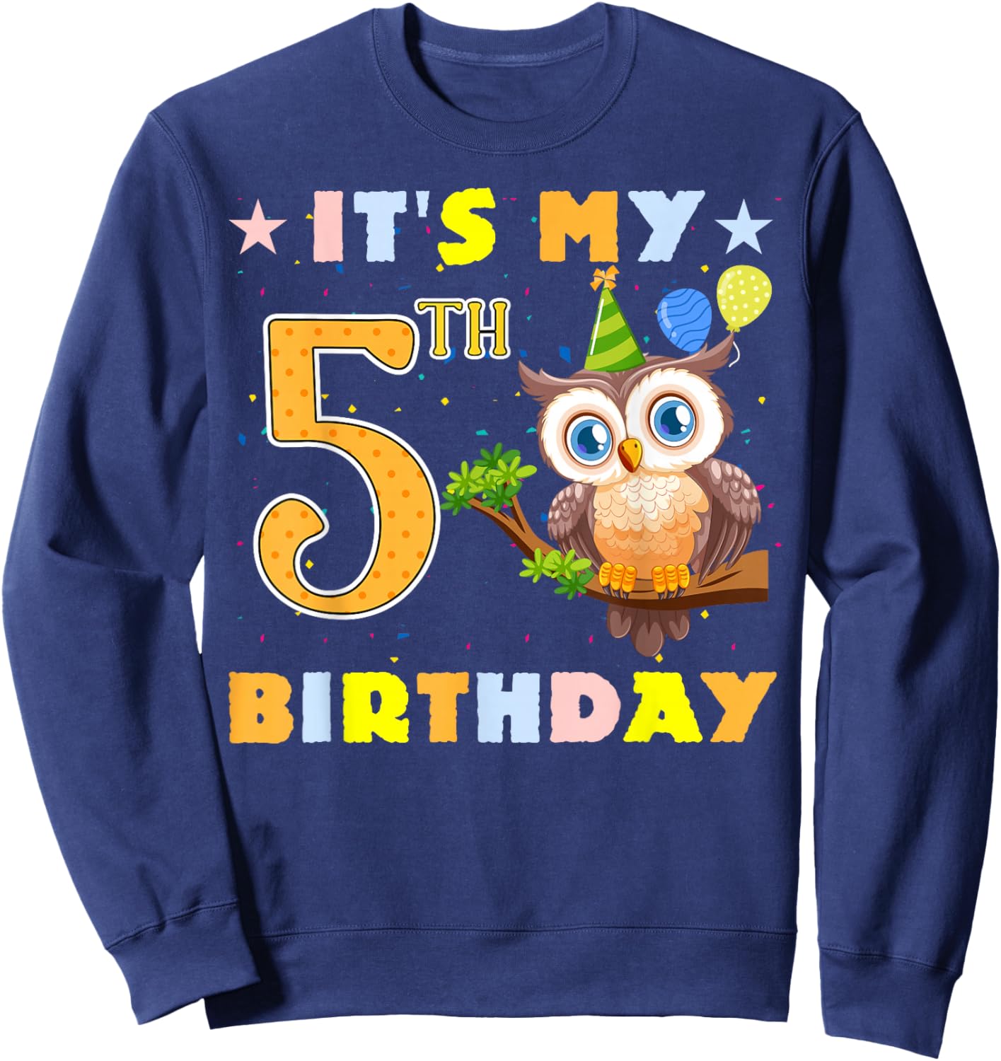 Cute It's My 5th Birthday Owl Birds 5 Years Old Sweatshirt - Sweatshirt | Navy