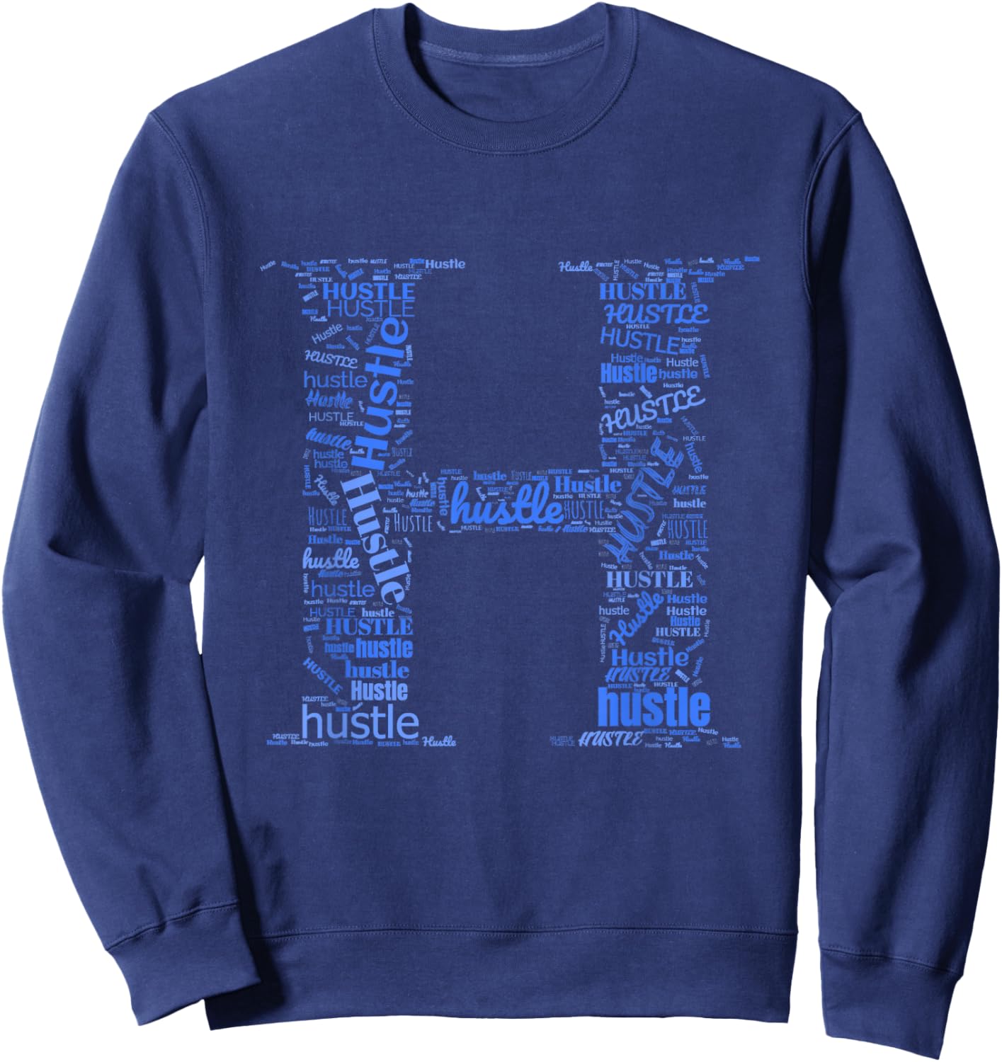 Blue H is For Hustle Royal Blue Graphic Sweatshirt - Sweatshirt | Navy