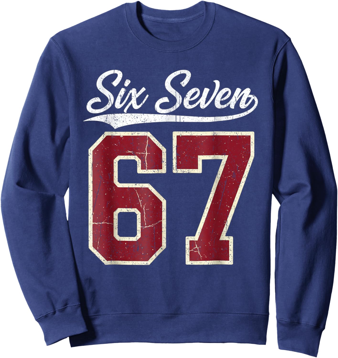 Six Seven Meme Boys Girls Kids 67 Baseball Jersey Sweatshirt - Sweatshirt | Navy