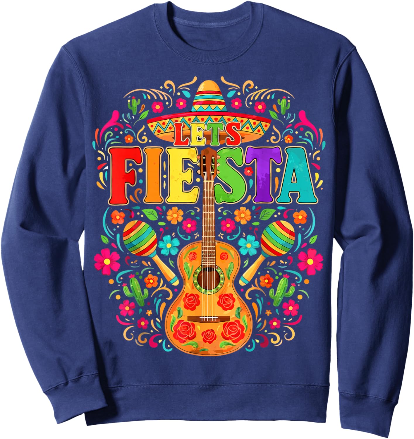 Mexican Lets Fiesta Guitar Cinco De Mayo Sweatshirt - Sweatshirt | Navy