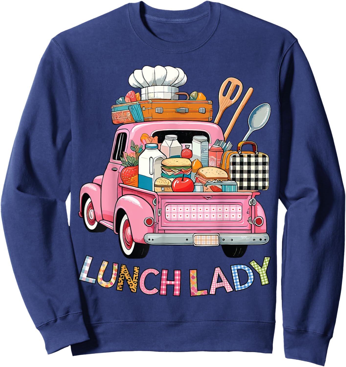 Cute Lunch Lady Truck Lunch Ladies Squad Cafeteria Crew Sweatshirt - Sweatshirt | Navy