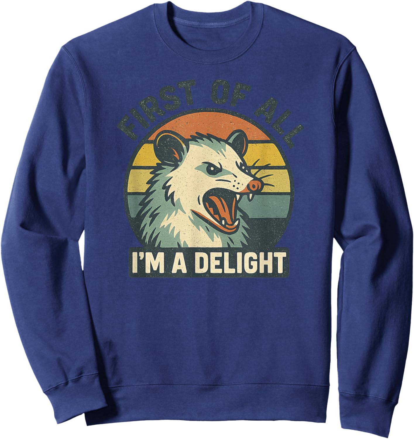 Retro Screaming Possum Vintage Aesthetic 'First of All I'm Sweatshirt - Sweatshirt | Navy
