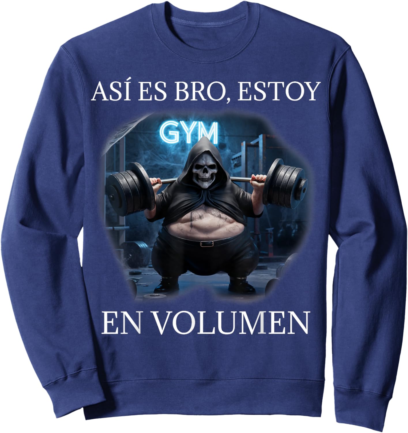 Asi es bro estoy en volumen: Calacas chidas gym Sweatshirt - Sweatshirt | Navy