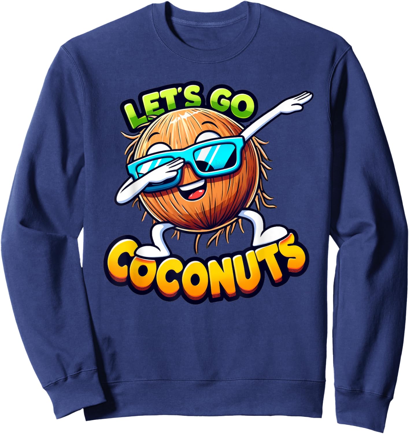 Let's Go Coconut Summer Vacation Beach Trip Dabbing Fruit Women Kids Sweatshirt - Sweatshirt | Navy