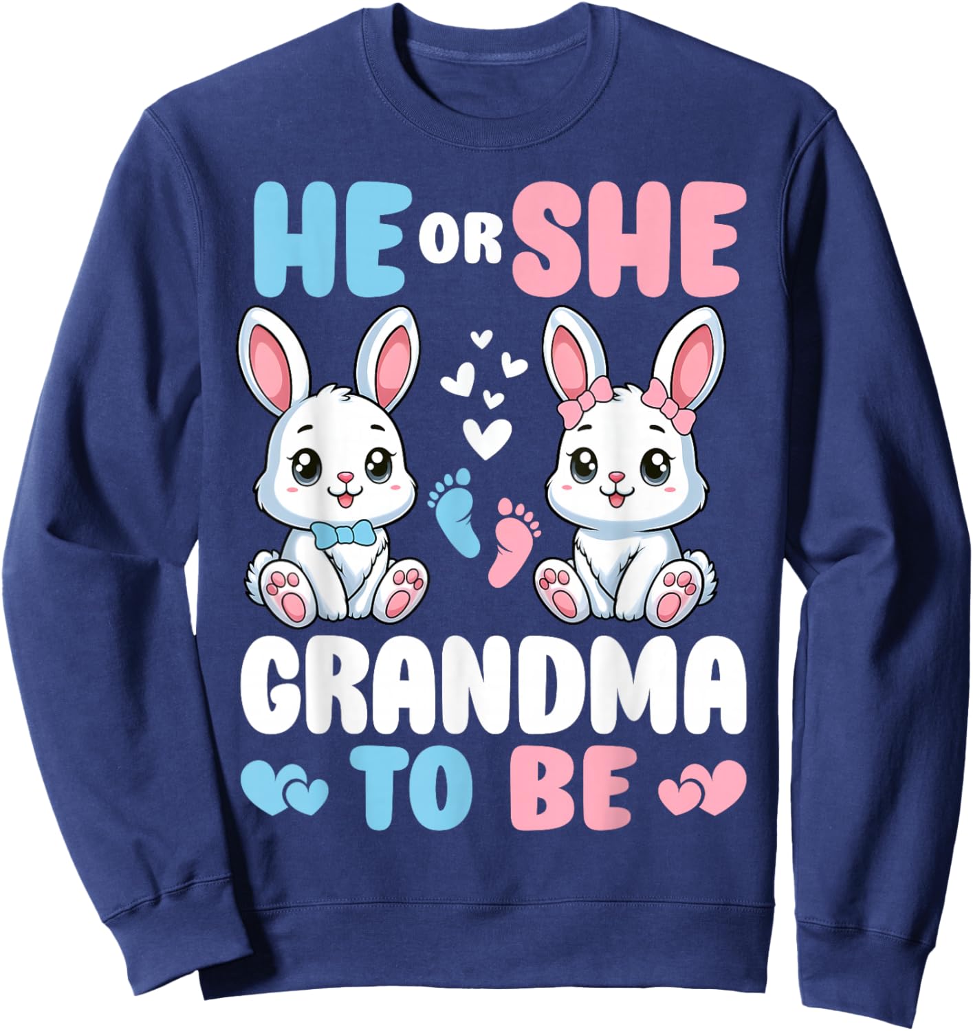 He Or She Grandma To Be Easter Bunny Gender Reveal Party Sweatshirt - Sweatshirt | Navy