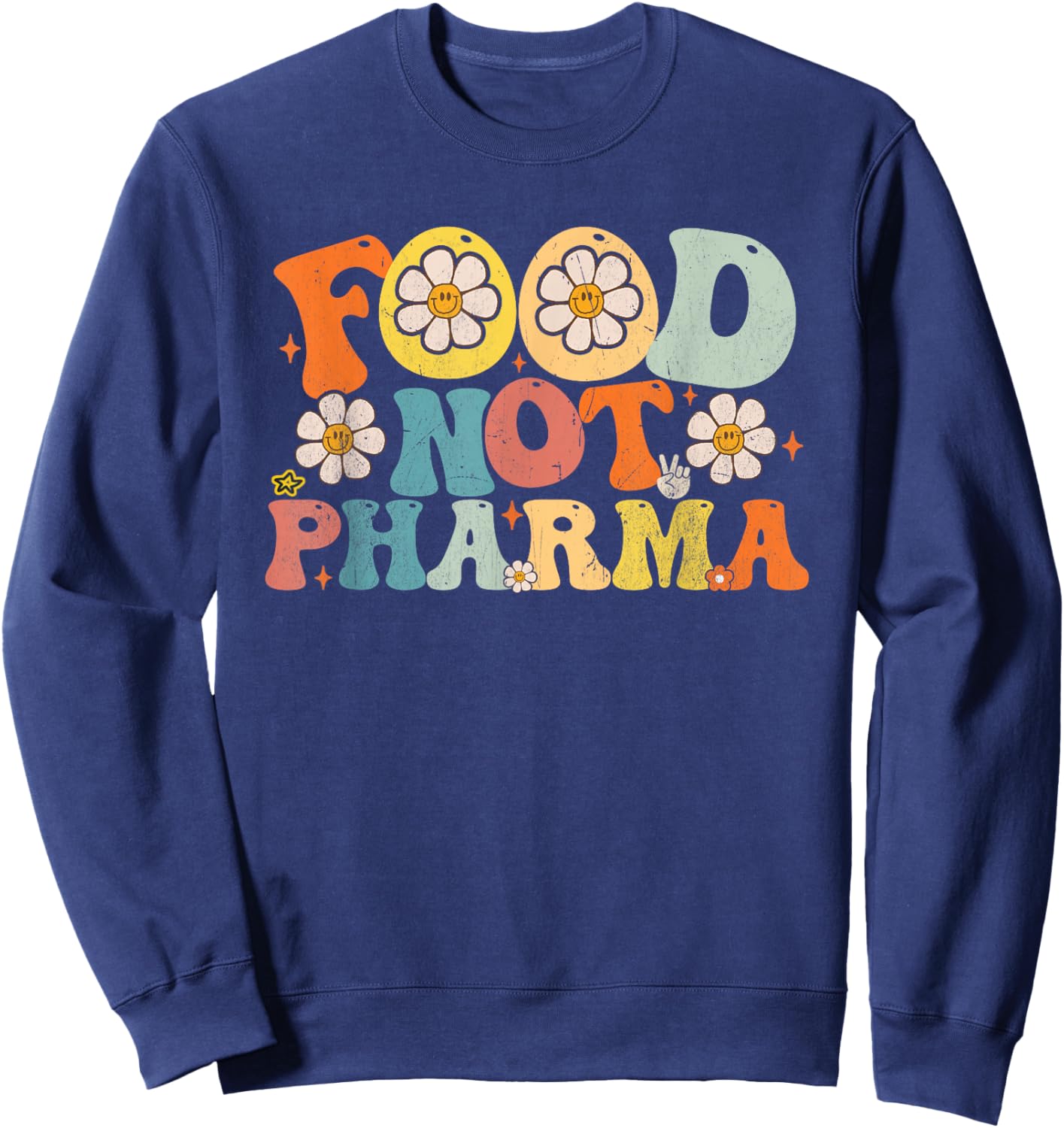 Groovy Funny Saying Sweatshirt - Sweatshirt | Navy