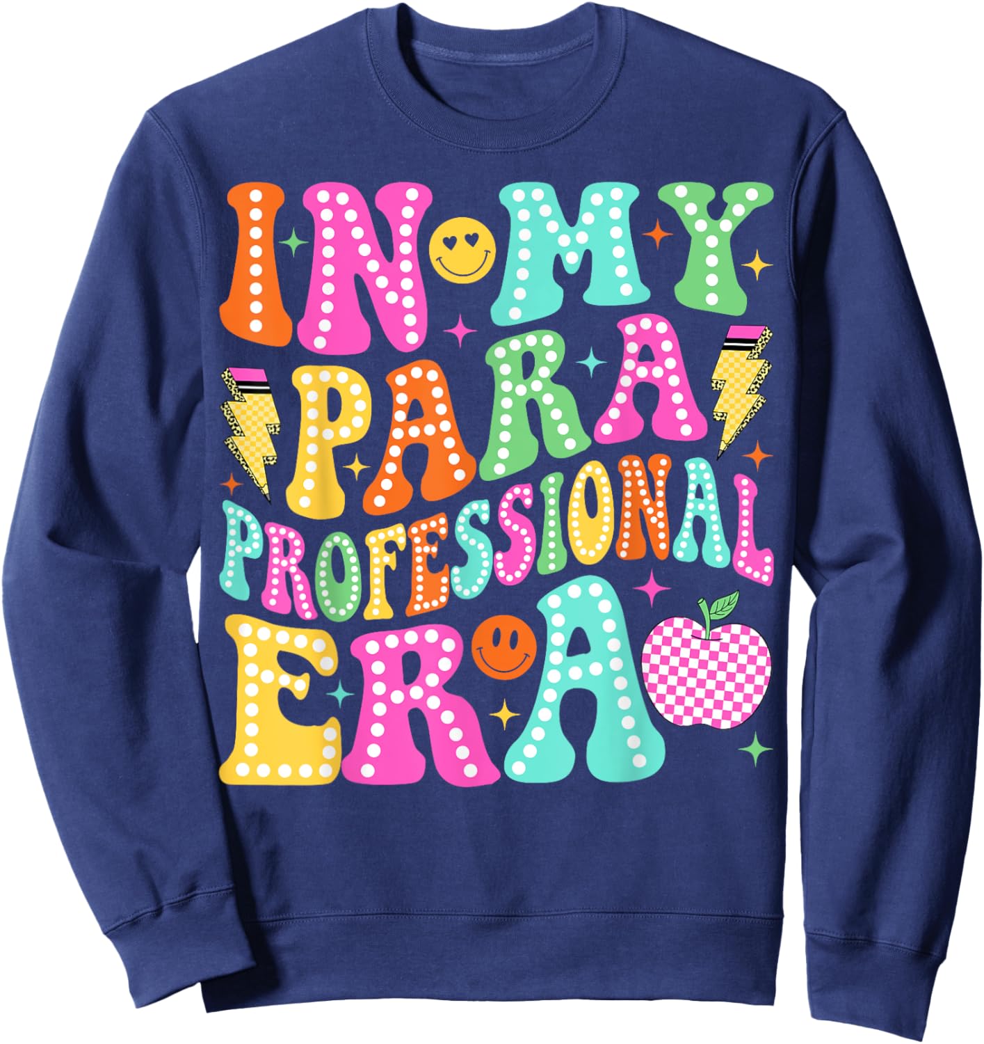 Groovy In My Paraprofessional Era Back To School Para Sweatshirt - Sweatshirt | Navy