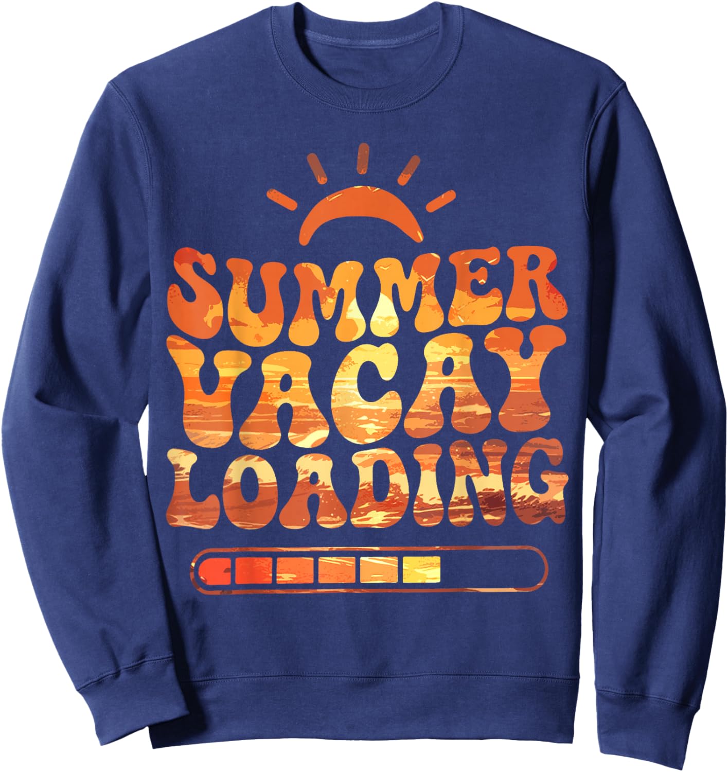 Teacher End of Year Summer Vacay Loading Last Day of School Sweatshirt - Sweatshirt | Navy