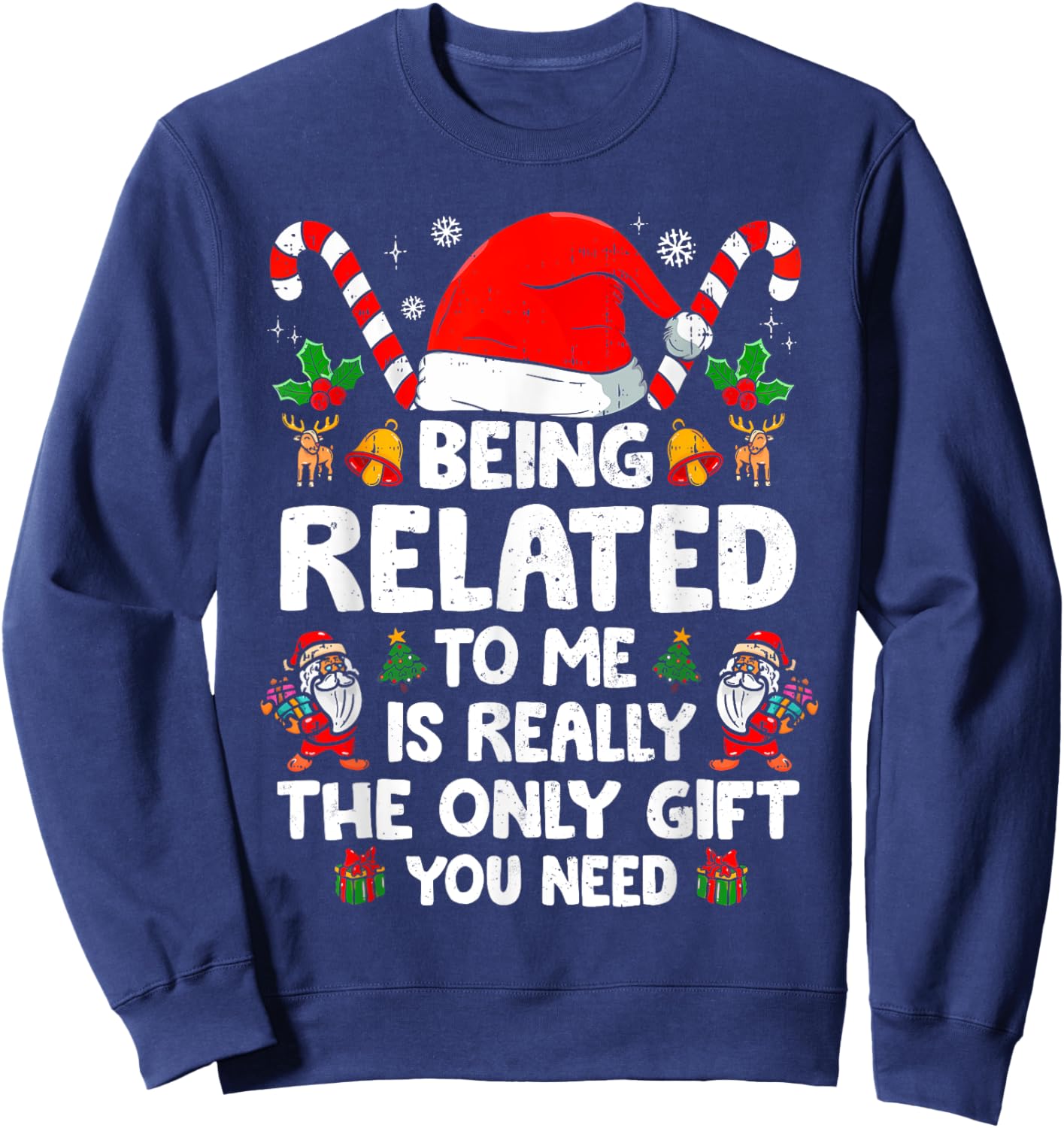 Being Related To Me Funny Christmas Family Xmas Pajamas Sweatshirt - Sweatshirt | Navy
