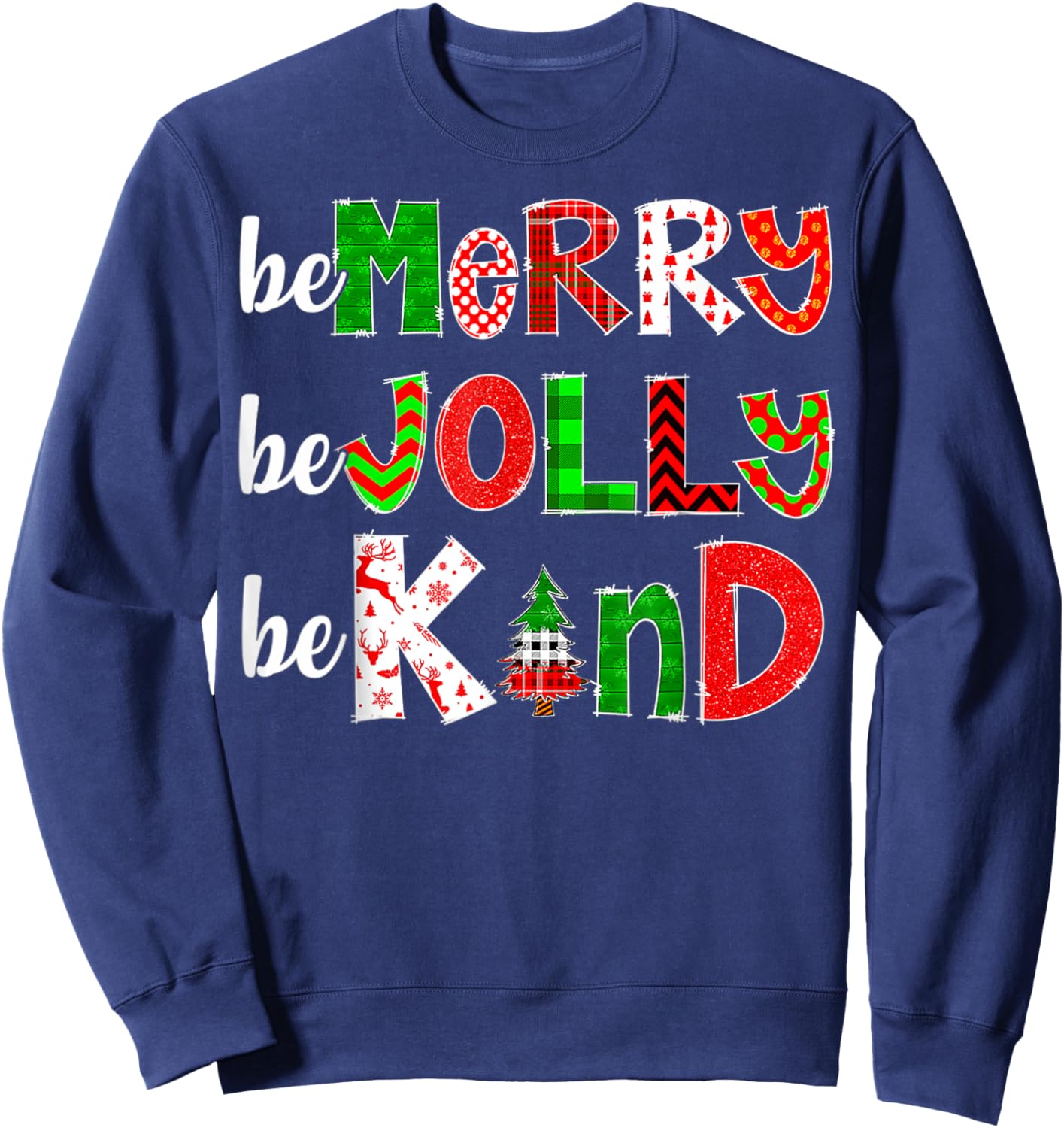 Be Merry Be Jolly Be Kind Merry Christmas Teacher Xmas Pjs Sweatshirt - Sweatshirt | Navy