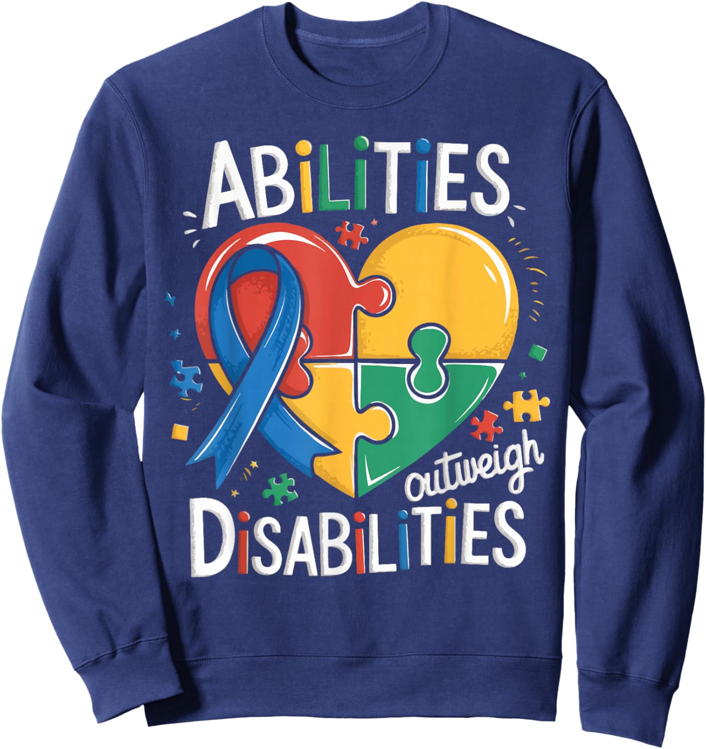 Autism Awareness Abilities Outweigh Disabilities Teacher Sweatshirt - Sweatshirt | Navy