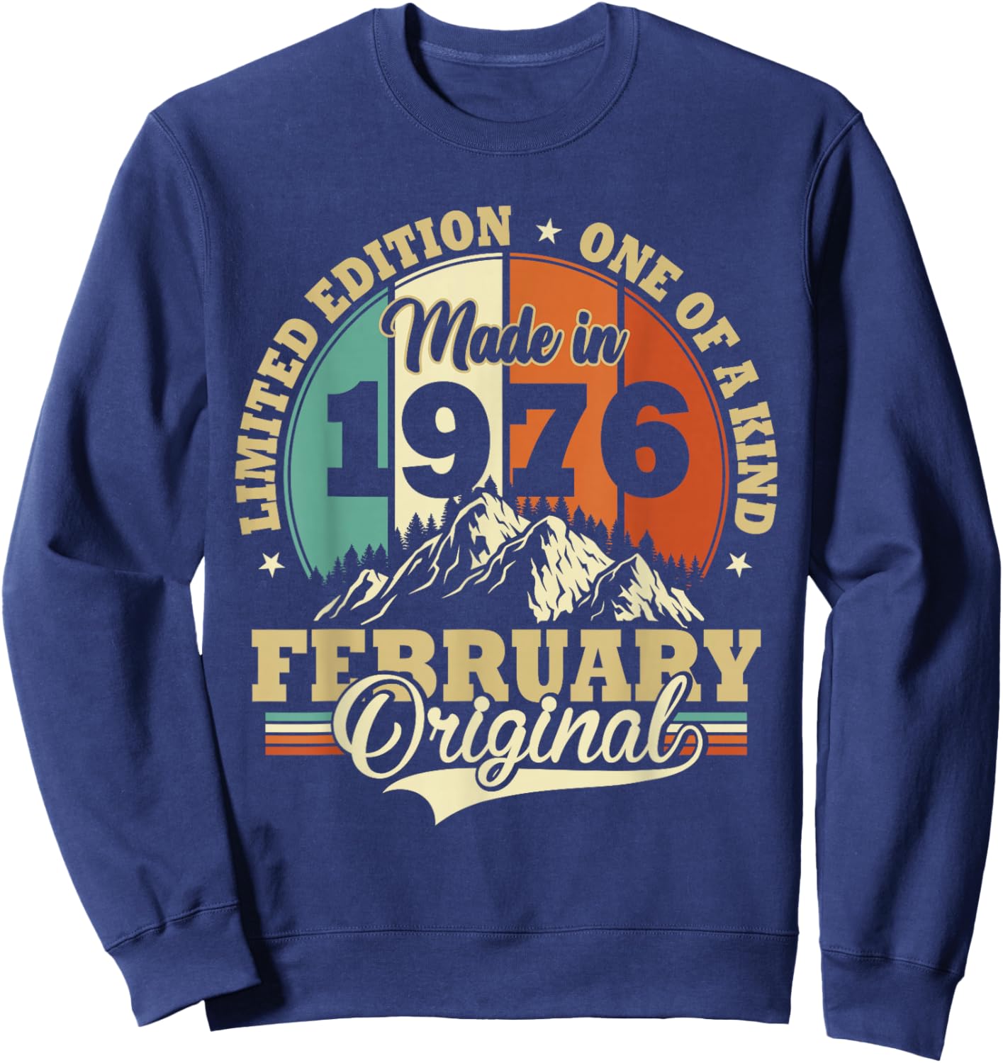 Vintage February 1976 Humor Gift Birthday 50 Years Sweatshirt - Sweatshirt | Navy