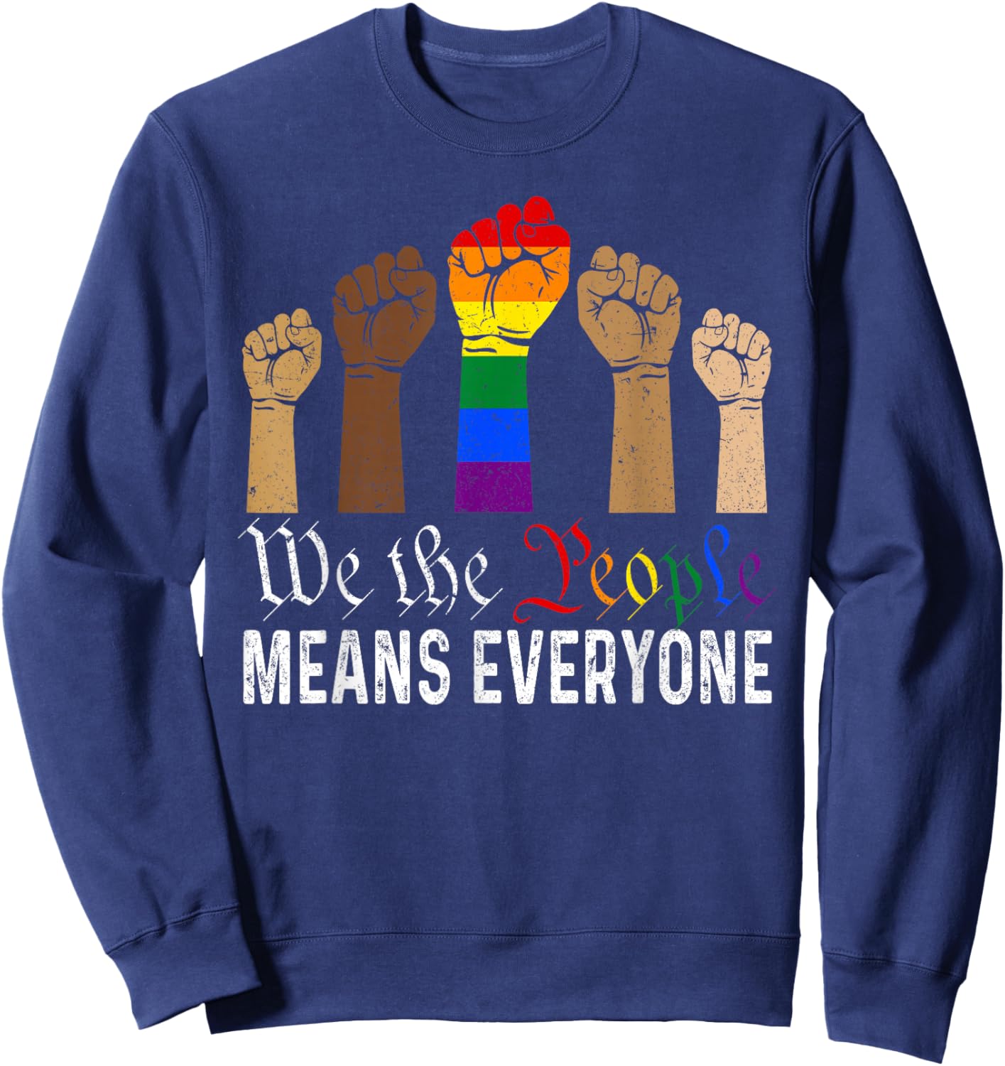 We The People Means Everyone US America Flag LGBT Pride Sweatshirt - Sweatshirt | Navy