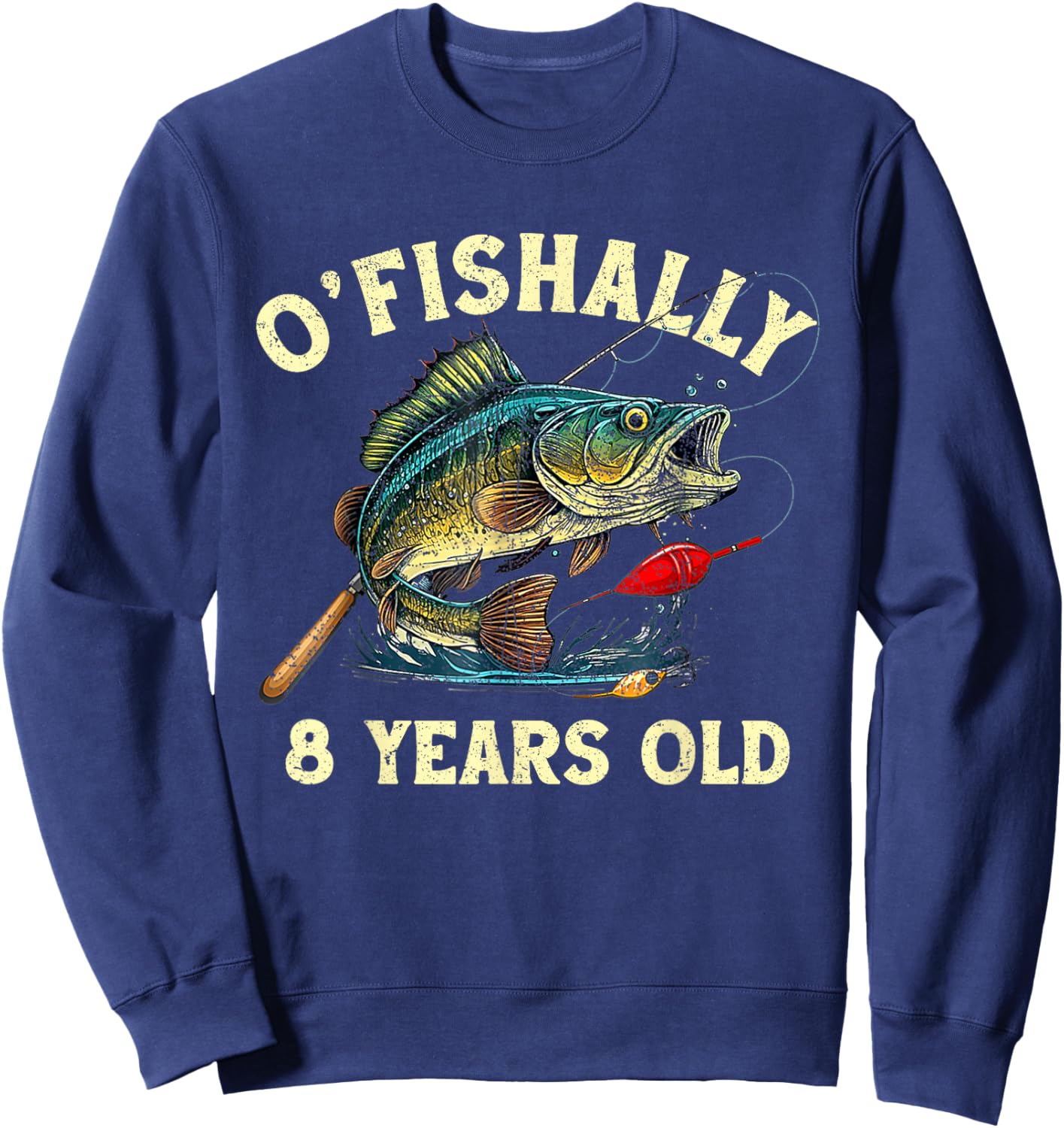 Vintage O'Fishally 8 Years Old Fishing 8th Birthday Boy Sweatshirt - Sweatshirt | Navy
