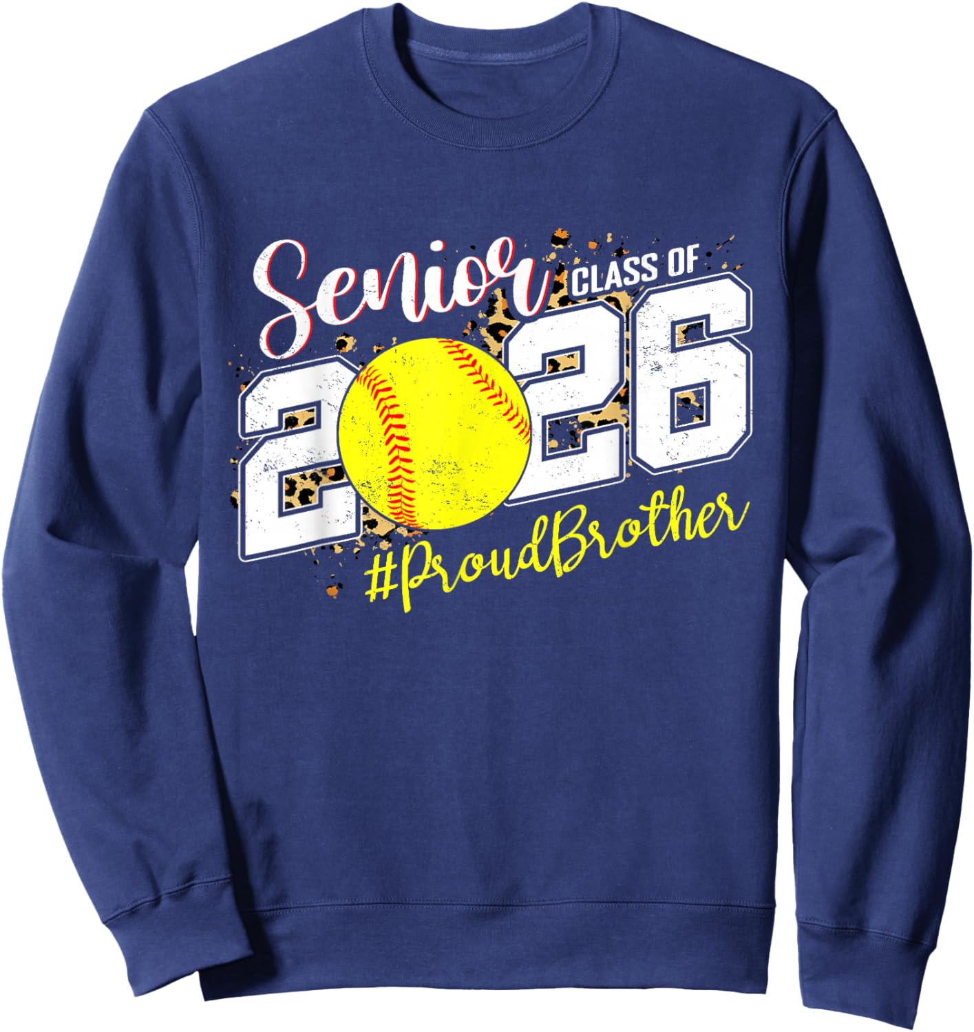 Proud Senior Brother Class of 2026 Softball Graduation Sweatshirt - Sweatshirt | Navy