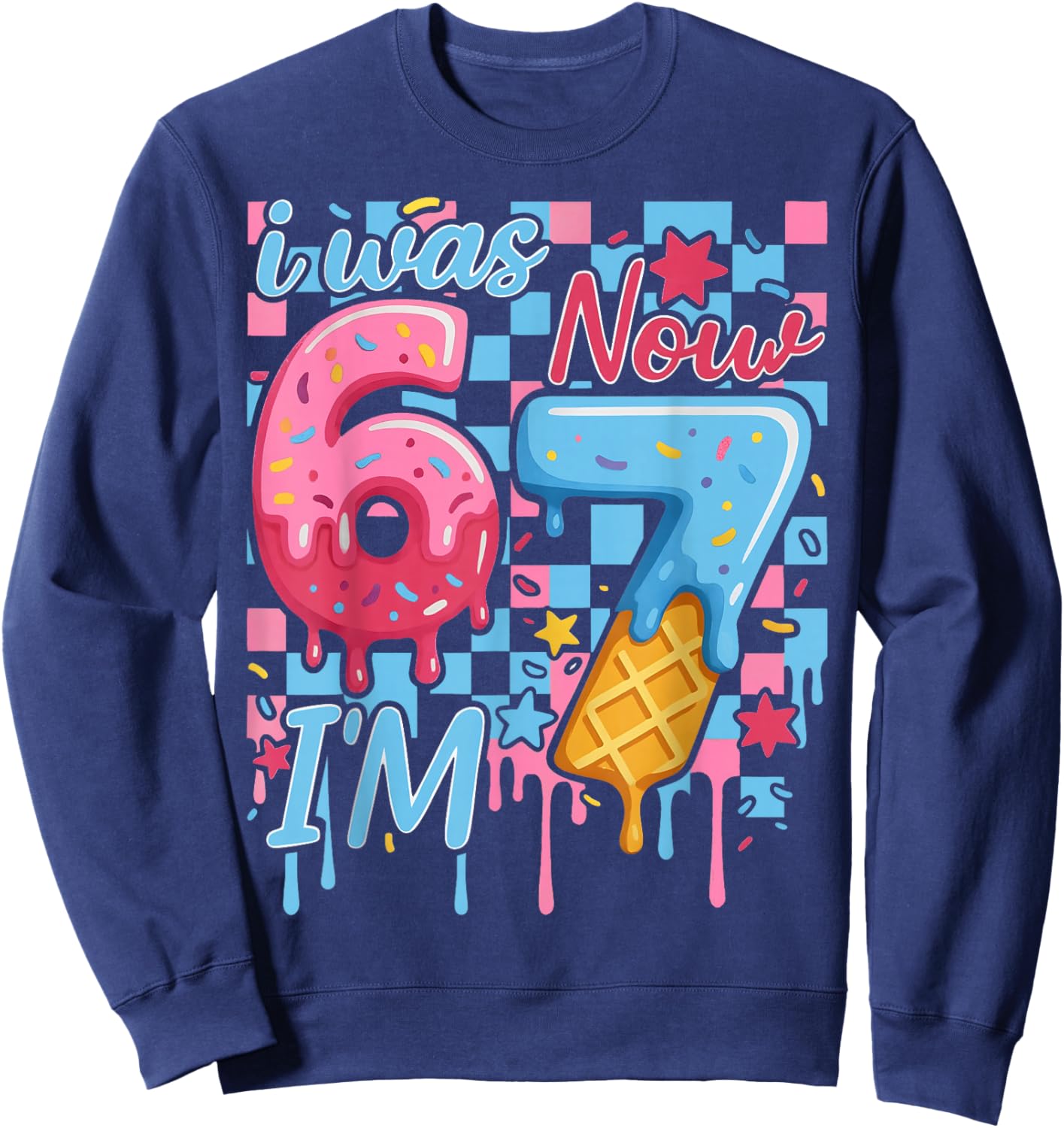 I was 6 Now Im 7 Funny Ice Cream Drip Birthday Boy Men Kids Sweatshirt - Sweatshirt | Navy