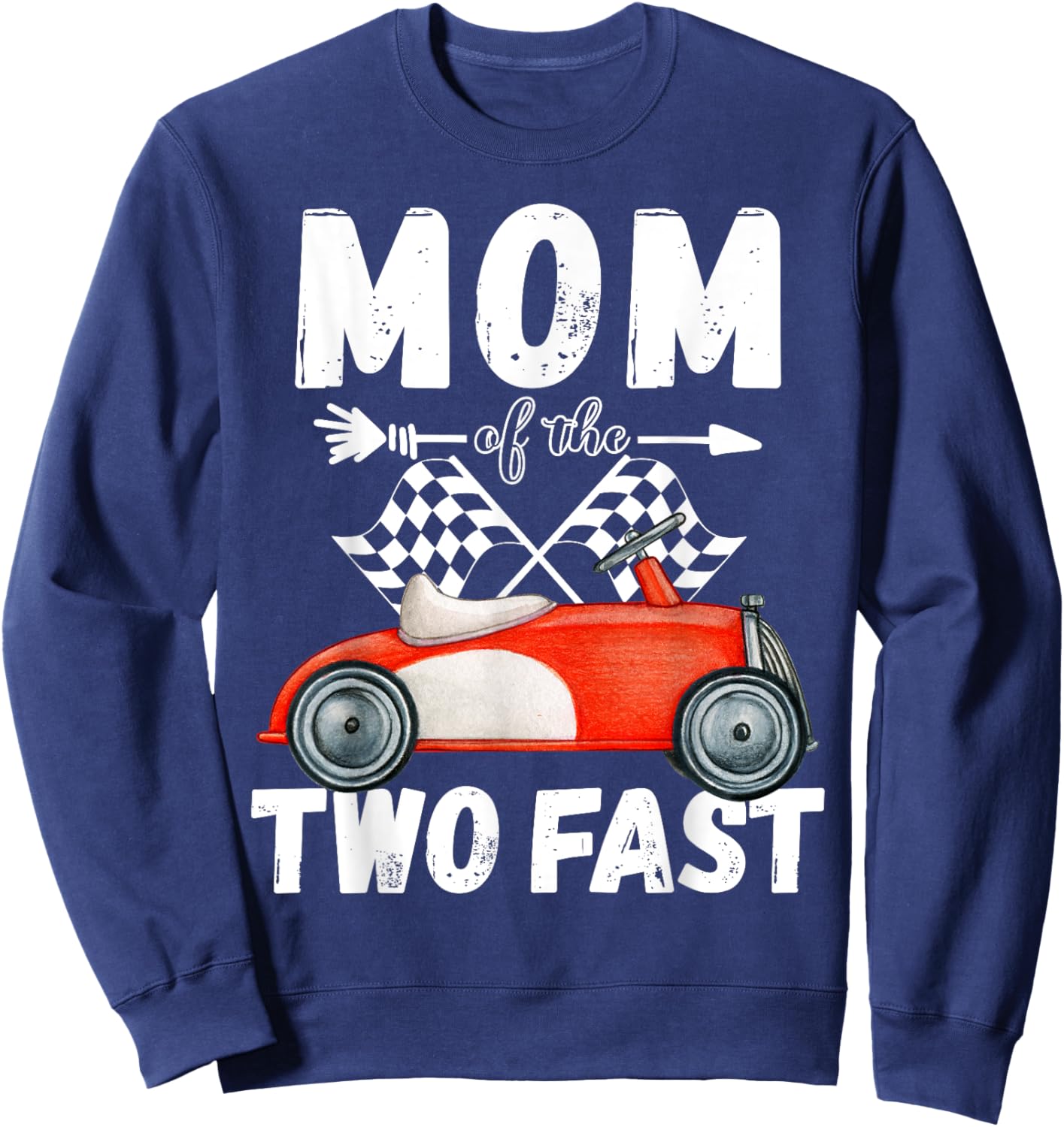 Mom Of The Two Fast 2 Curious Birthday 2nd Little Racer Sweatshirt - Sweatshirt | Navy