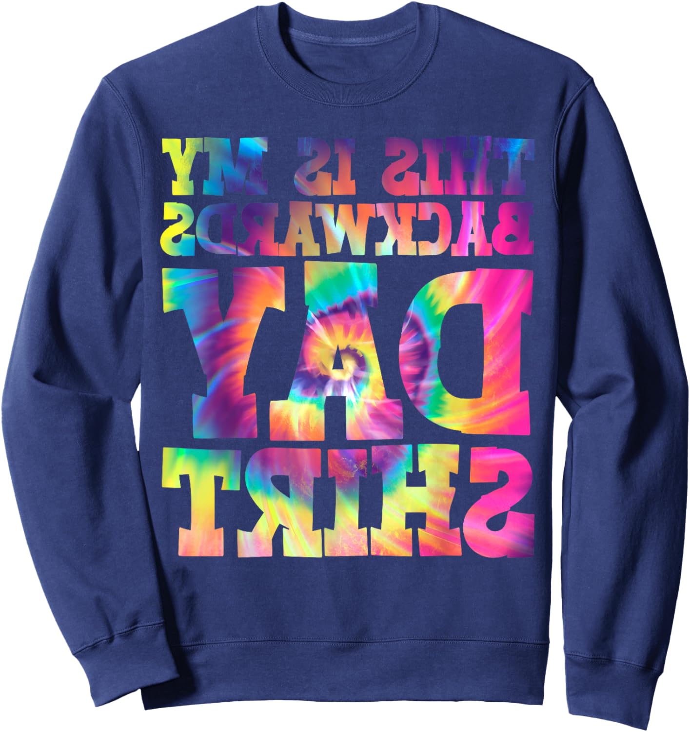 This Is My Backwards Day Sweatshirt - Sweatshirt | Navy