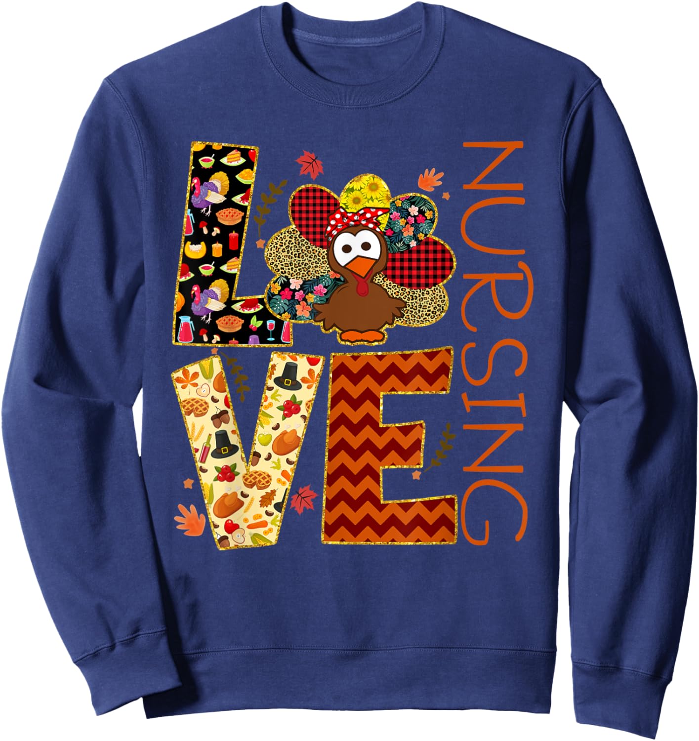 Love Nursing Turkey Nurse Nurse Life Thanksgiving Gift Women Sweatshirt - Sweatshirt | Navy