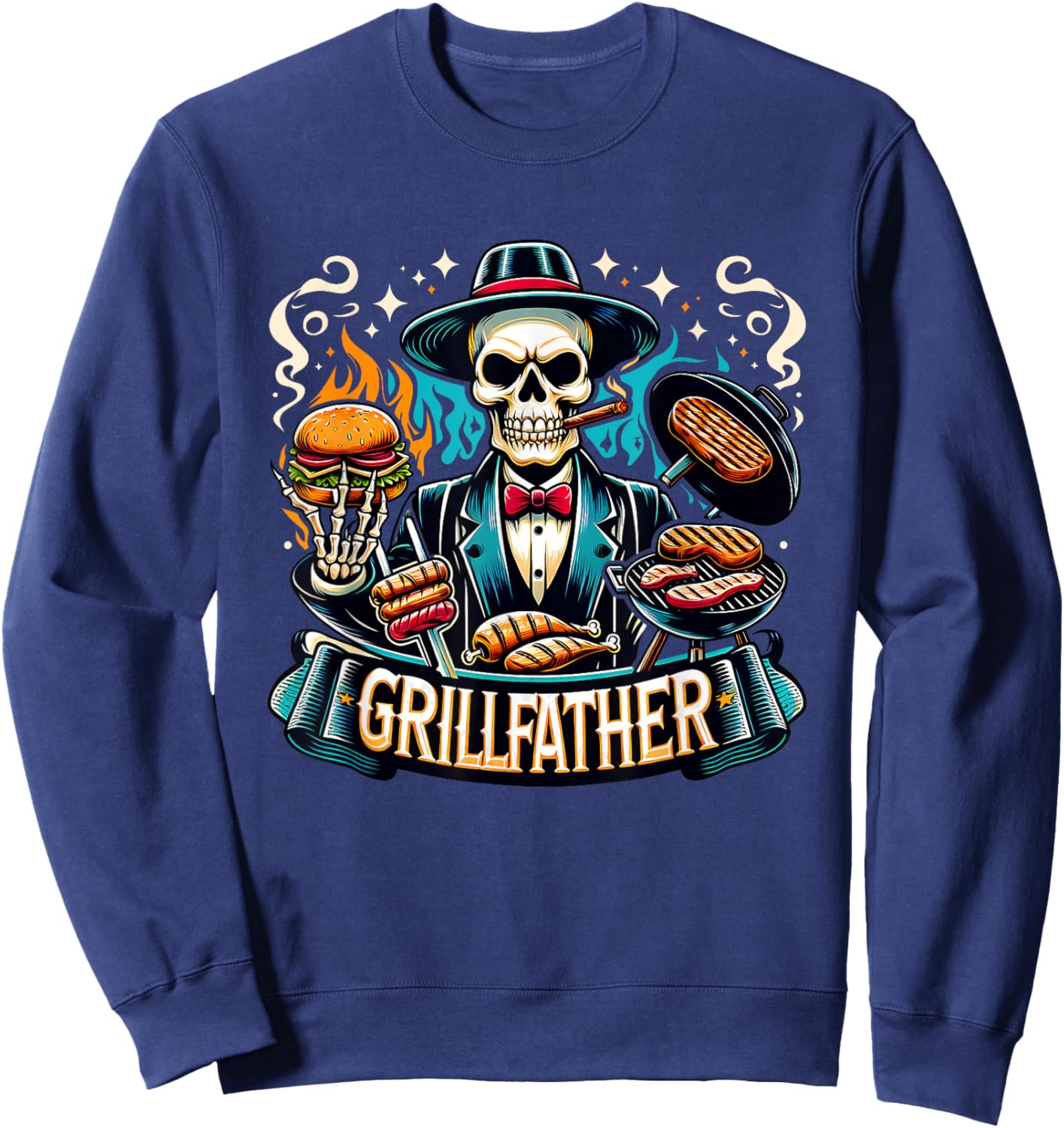Funny Grill Father Snarky Skeleton Dad Joke Grillfather Sweatshirt - Sweatshirt | Navy