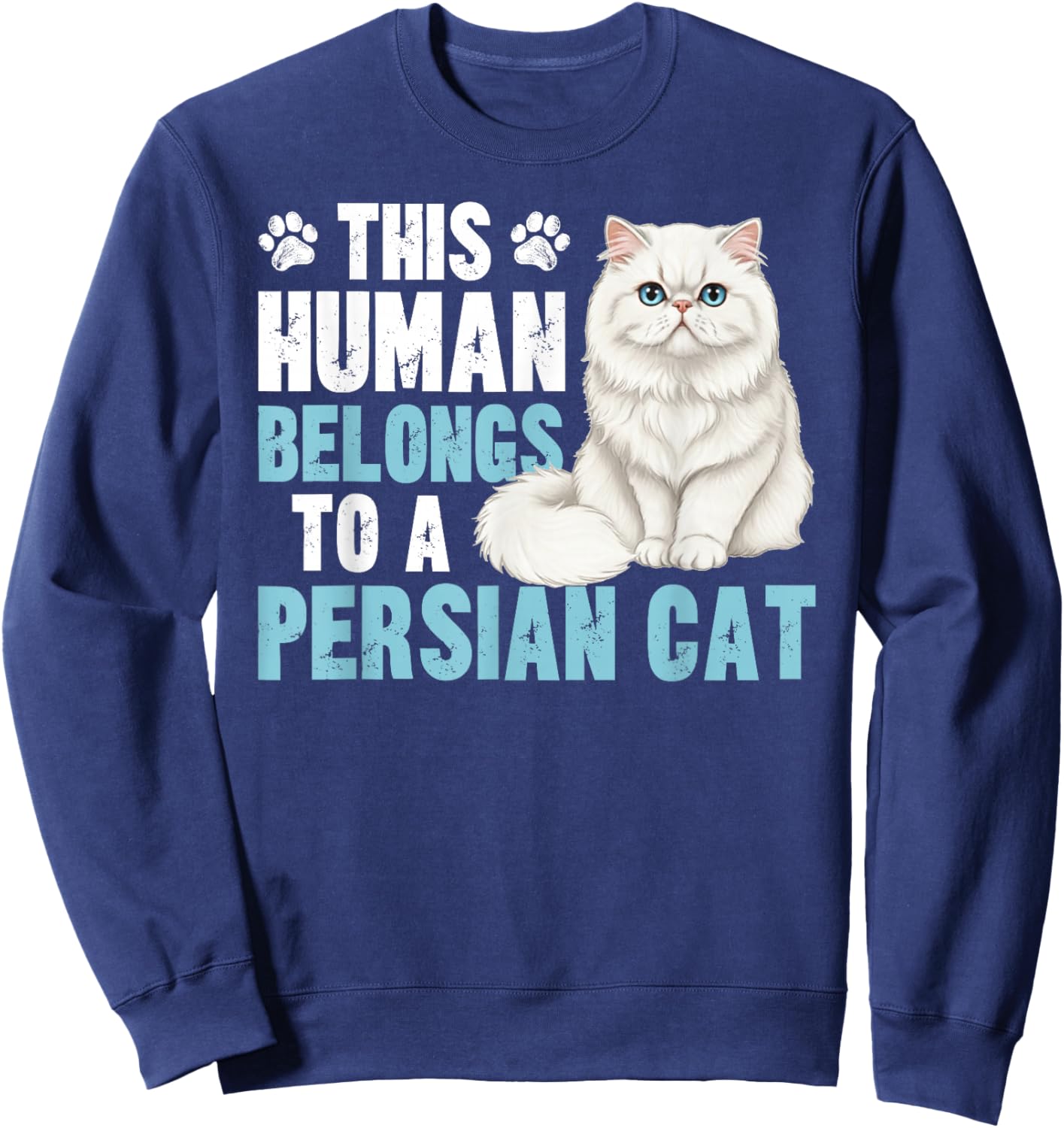 This Human Belongs to Persian Cat Owner Persian Cat Lover Sweatshirt - Sweatshirt | Navy