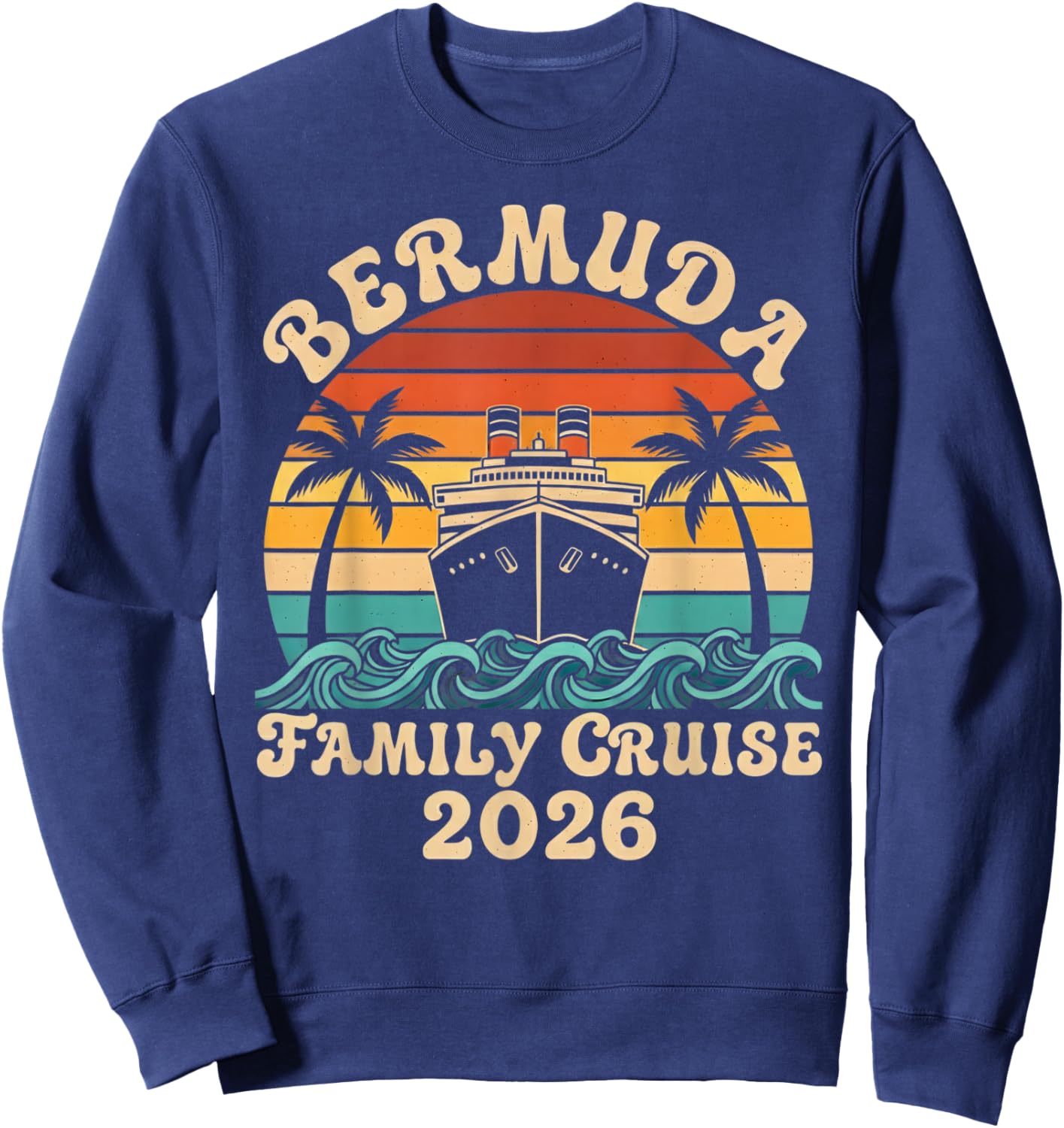 Family Cruise Bermuda 2026 Matching Vacation Trip Group Sweatshirt - Sweatshirt | Navy