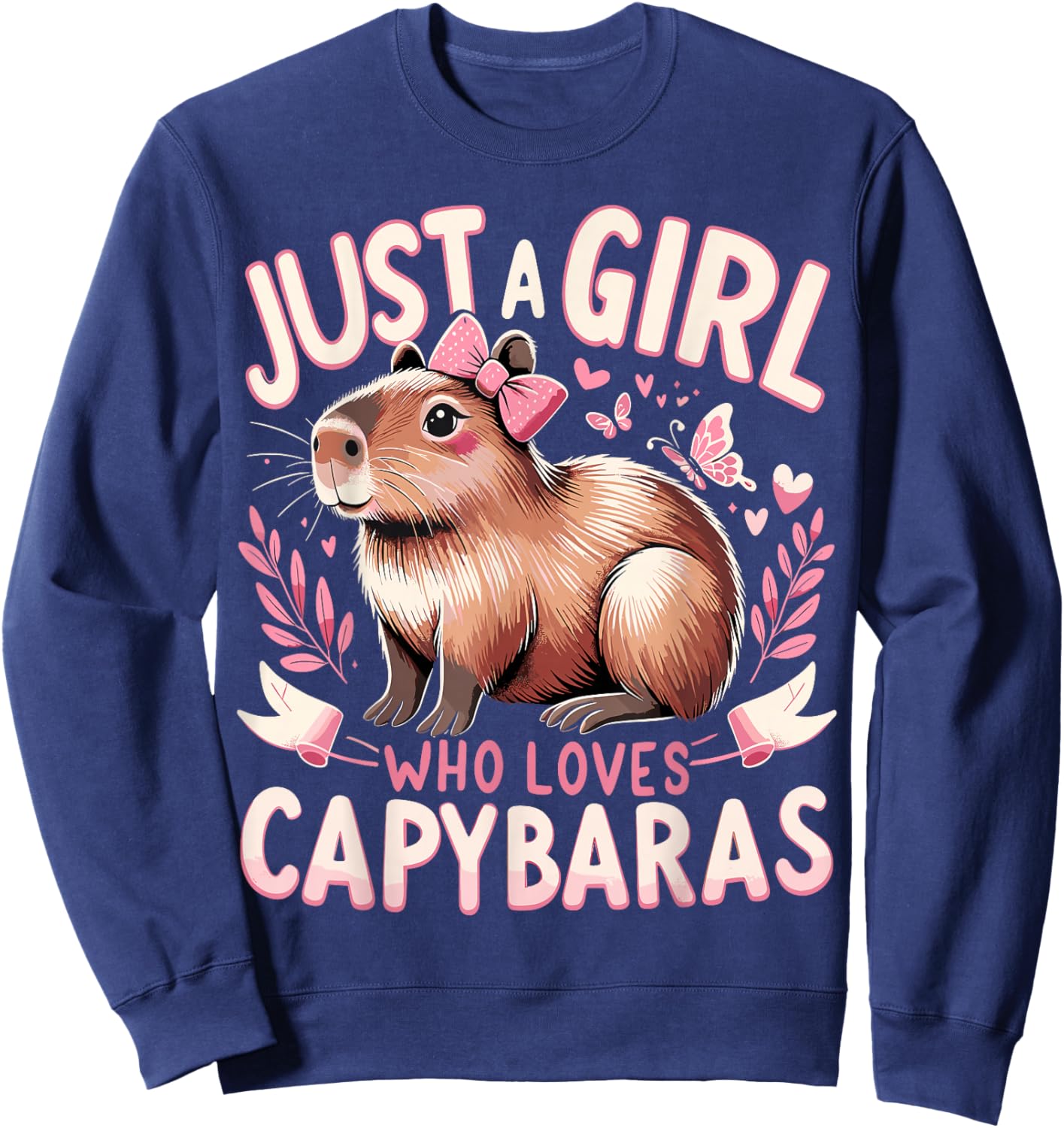 Capybara Just a Girl who Loves Capybaras Sweatshirt - Sweatshirt | Navy
