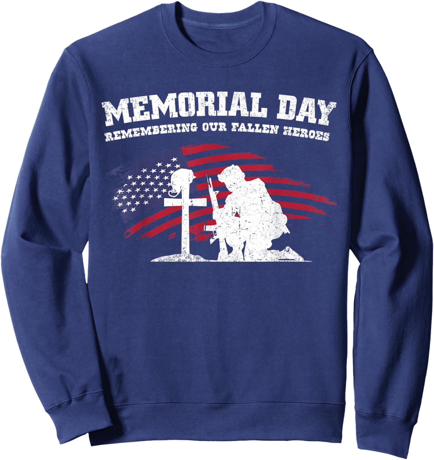 Memorial Day Remembering Our Fallen Heroes USA Patriotic Men Sweatshirt - Sweatshirt | Navy