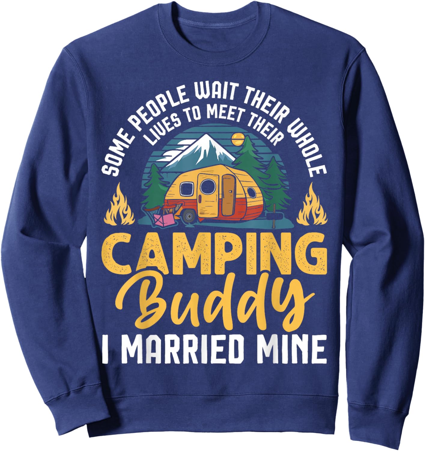 Funny Camping Camper Couple Camping Lovers partners for life Sweatshirt - Sweatshirt | Navy