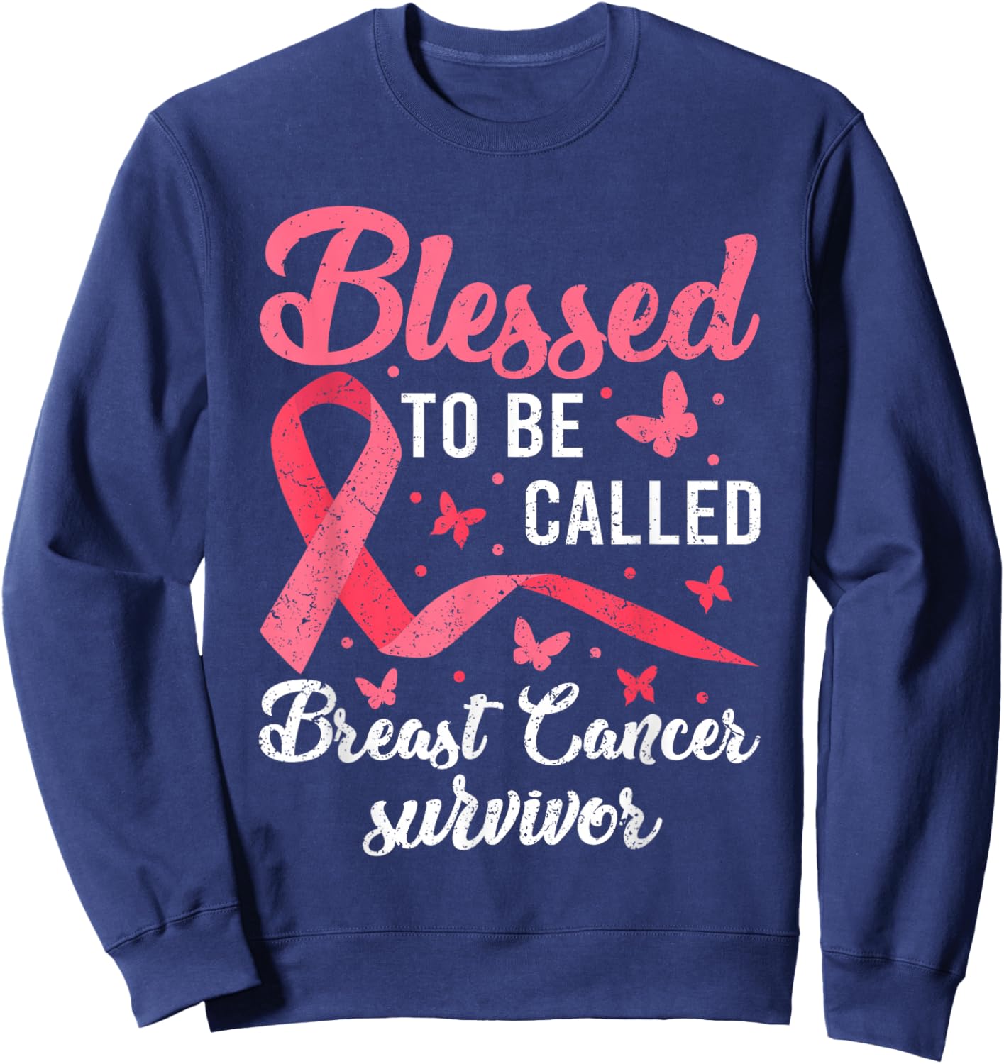 Blessed To Be Called Breast Cancer Survivor Pink Ribbon Sweatshirt - Sweatshirt | Navy