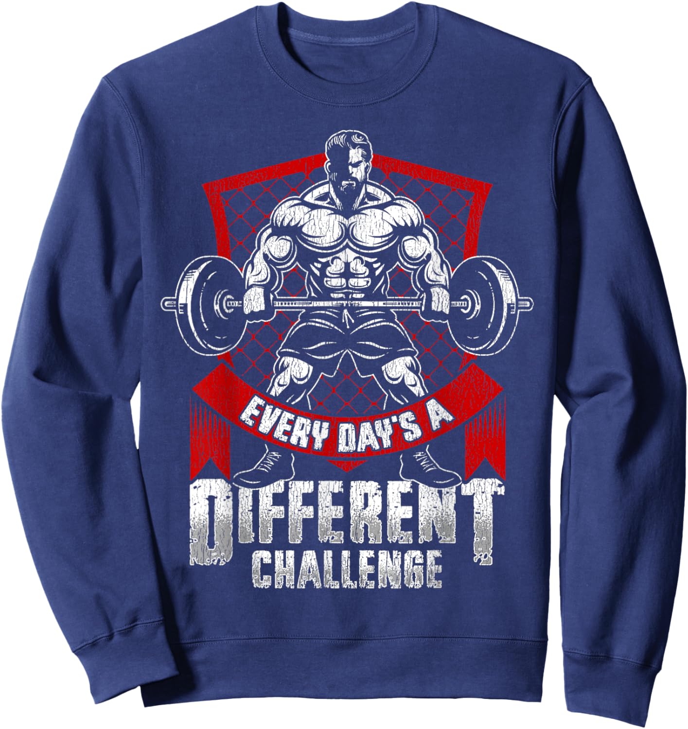 Weightlifting Gym Workout Every Day’s a Different Challenge Sweatshirt - Sweatshirt | Navy