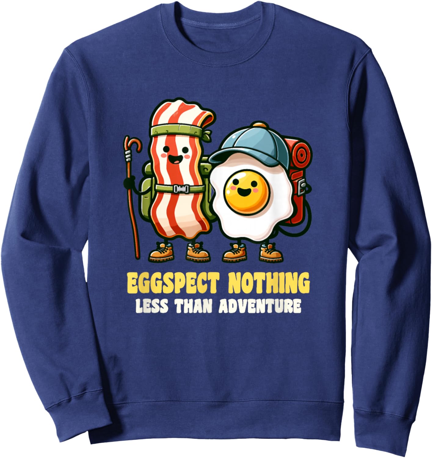 Bacon Egg And Cheese Funny Breakfast Eggspect Sweatshirt - Sweatshirt | Navy