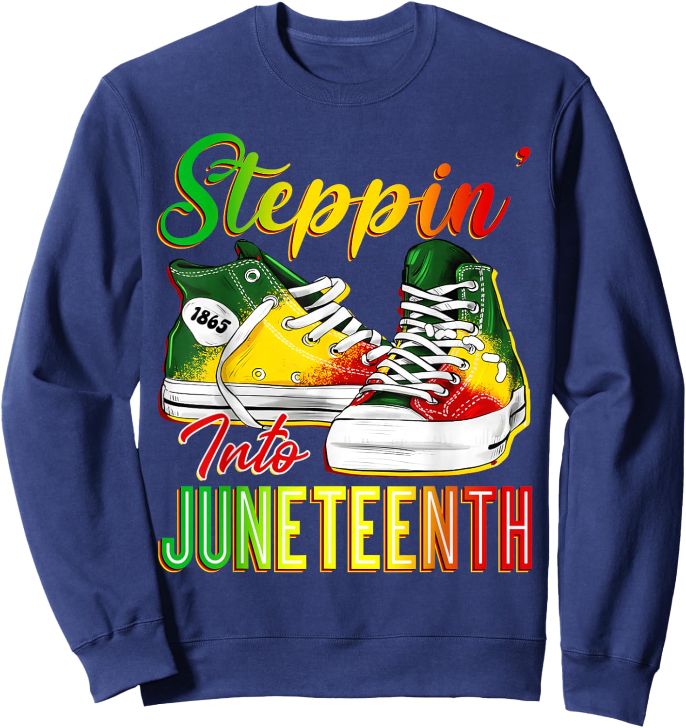 Steppin Into Juneteenth 1865 Afro Black Sneakers African Men Sweatshirt - Sweatshirt | Navy