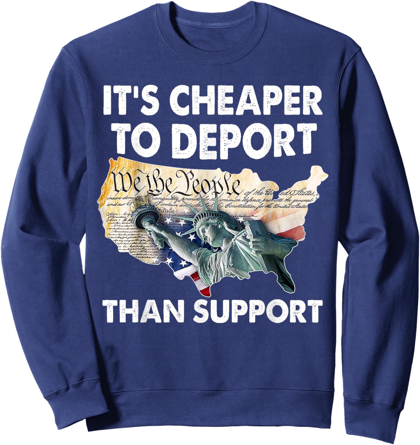 It's Cheaper To Deport Than Support Sweatshirt - Sweatshirt | Navy
